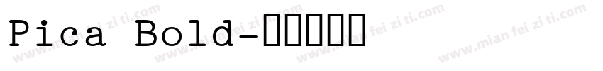 Pica Bold字体转换